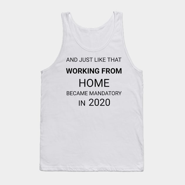 #Covid and Working from Home Tank Top by CreativeLimes